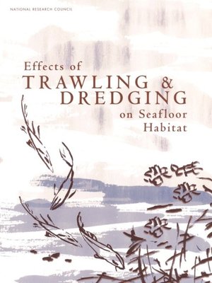 cover image of Effects of Trawling and Dredging on Seafloor Habitat